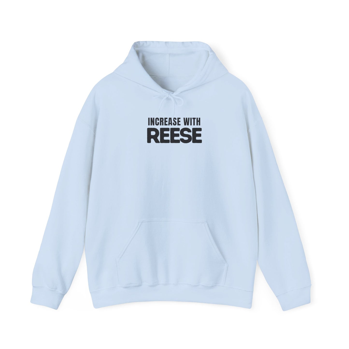 "Increase with Reese" Hooded Sweatshirt