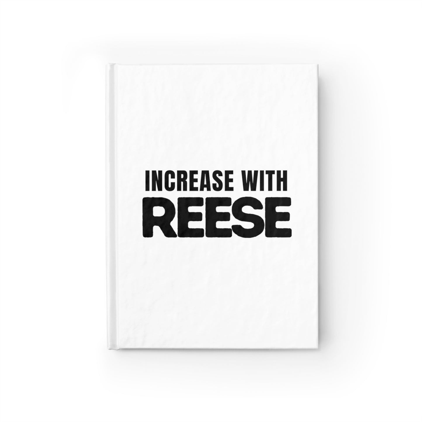 "Increase With Reese" Journal - Blank