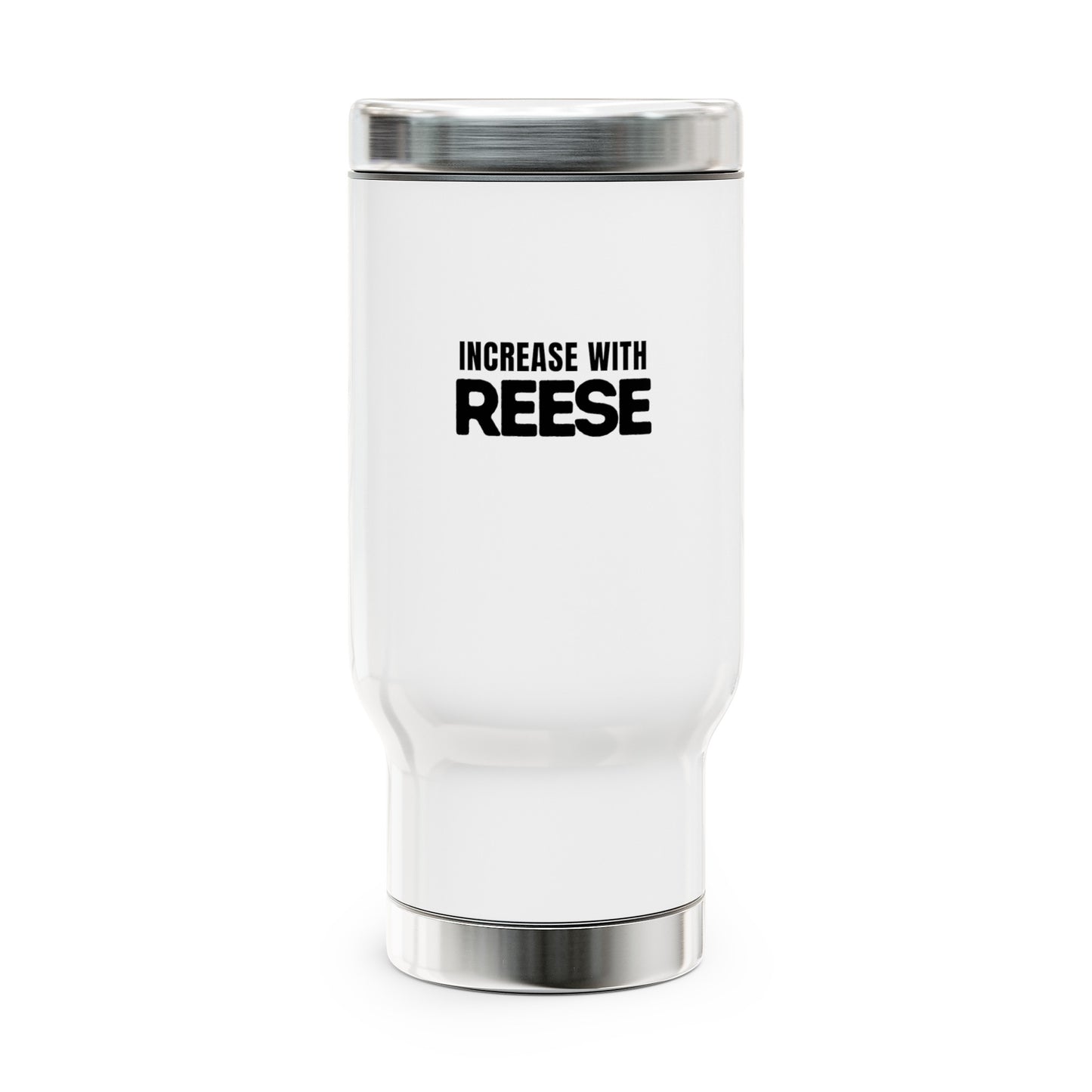 "Increase with Reese" Travel Mug