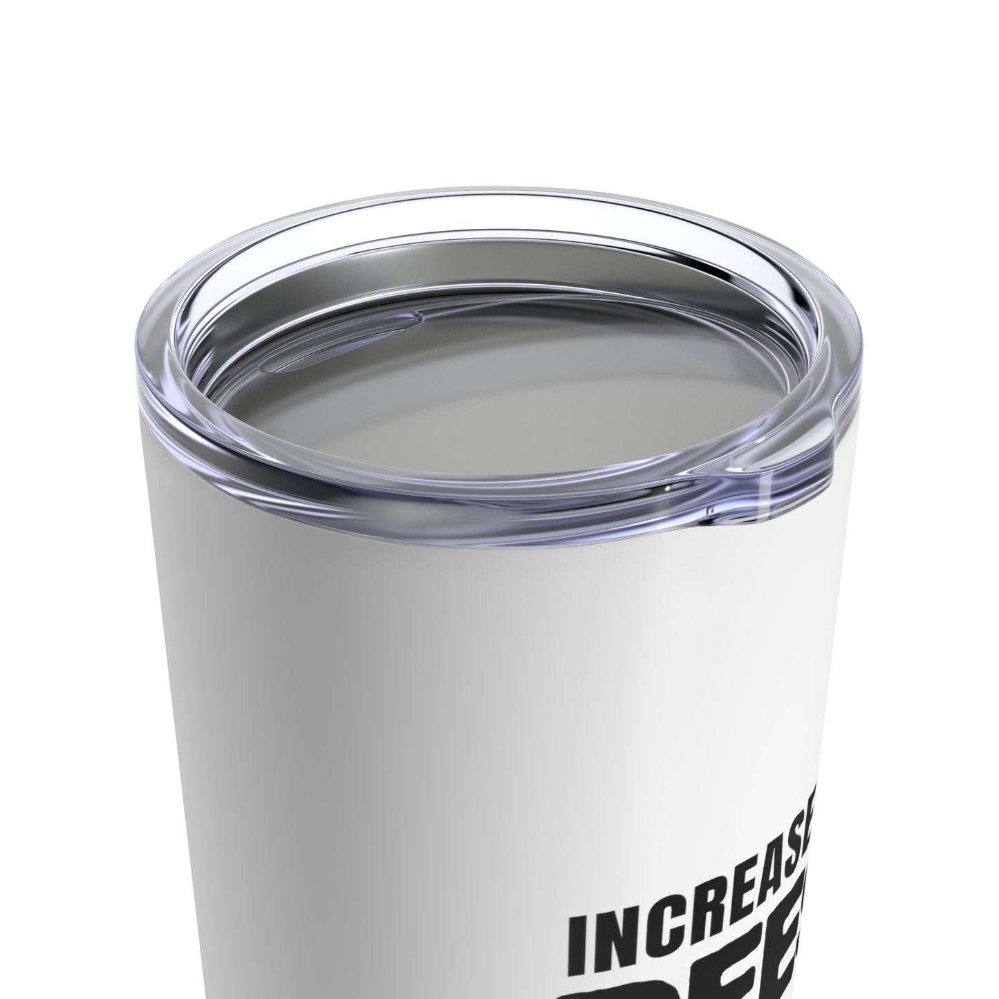 "Increase with Reese" Tumbler