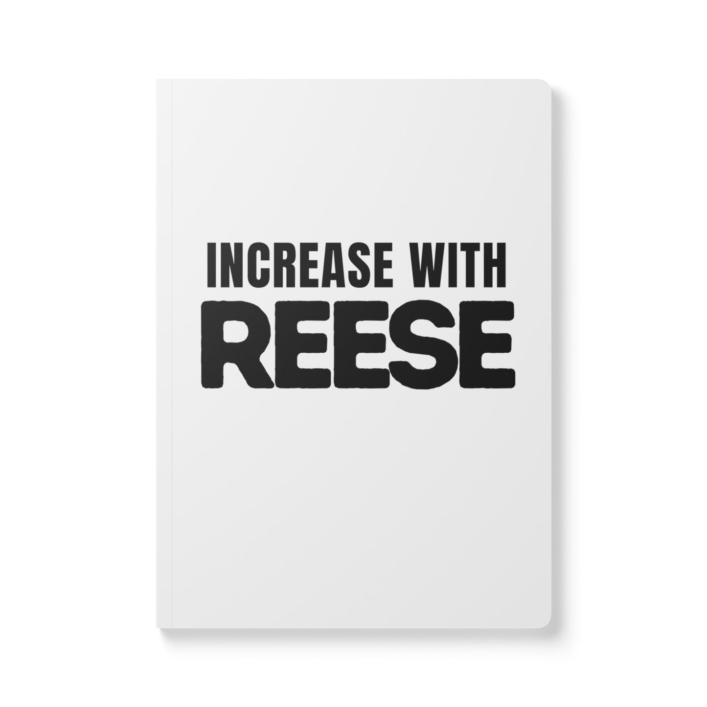 "Increase With Reese" Softcover Journal (with Inside Prints)