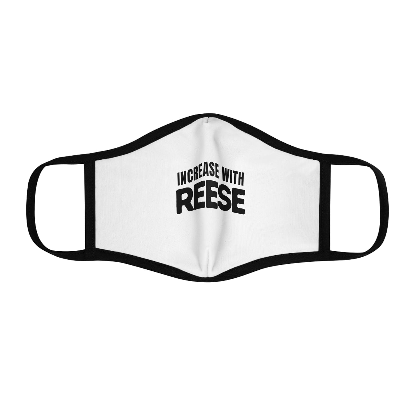 "Increase with Reese" Face Mask