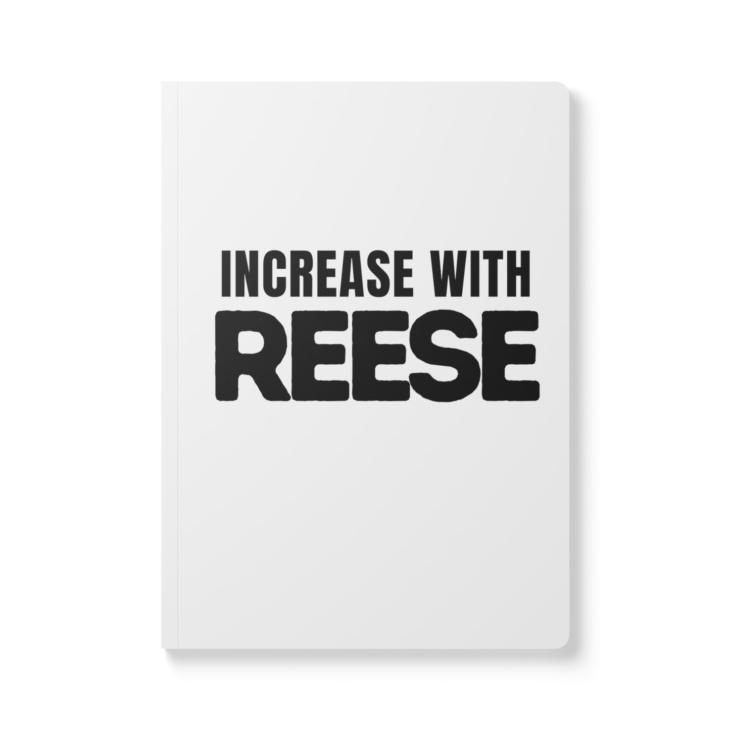 "Increase With Reese" Softcover Journal (with Inside Prints)