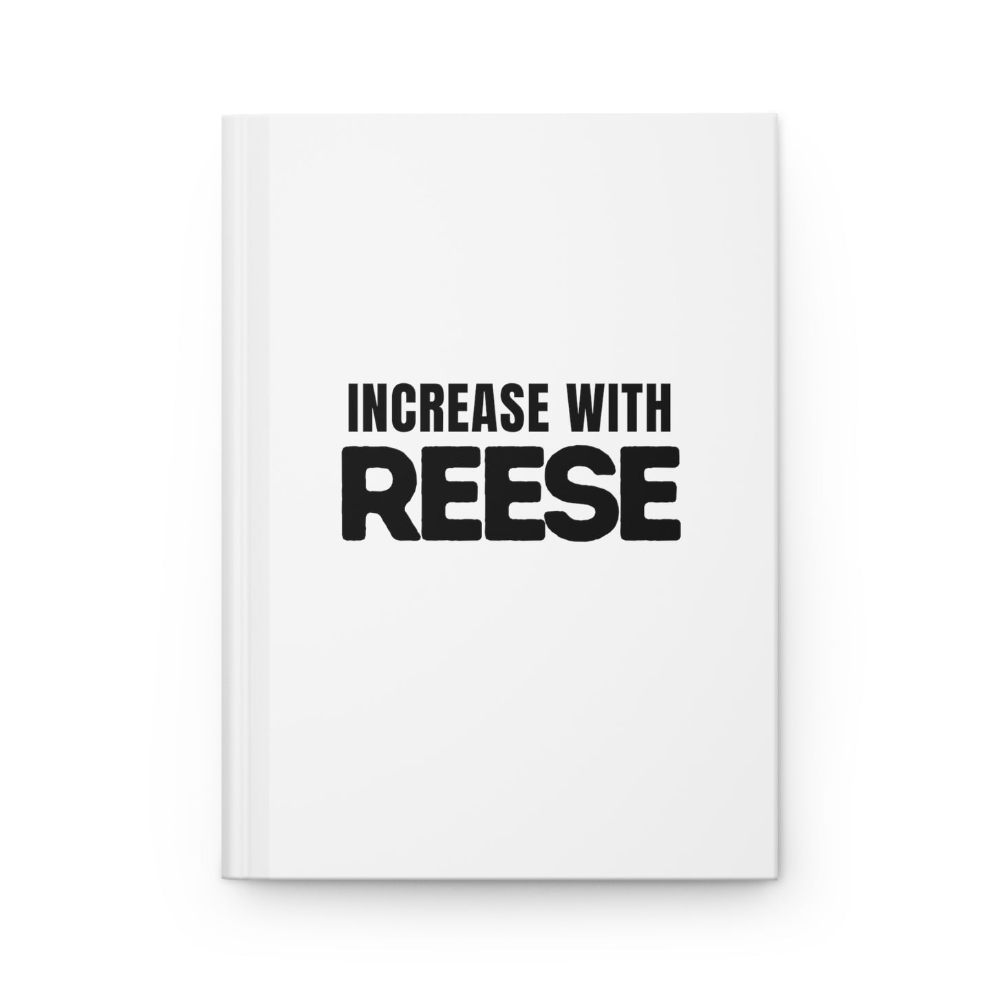 "Increase With Reese" Hardcover Journal Matte