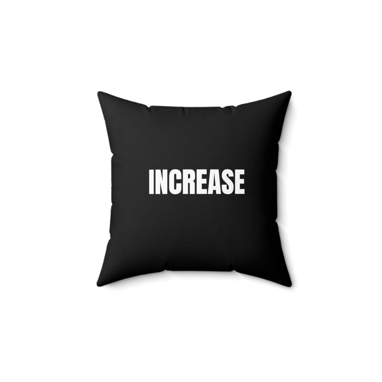 "Increase with Reese" Suede Square Pillow