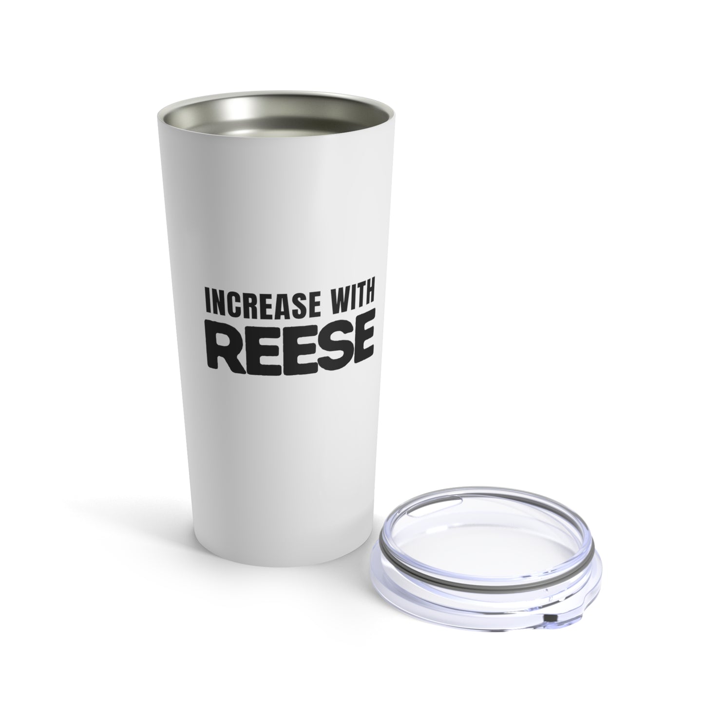 "Increase with Reese" Tumbler