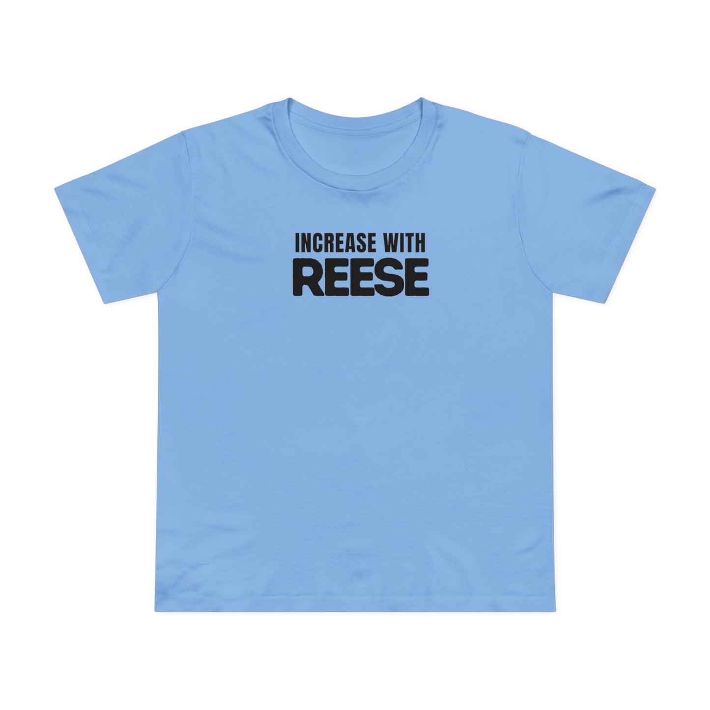 "Increase with Reese" Women’s Maple Tee
